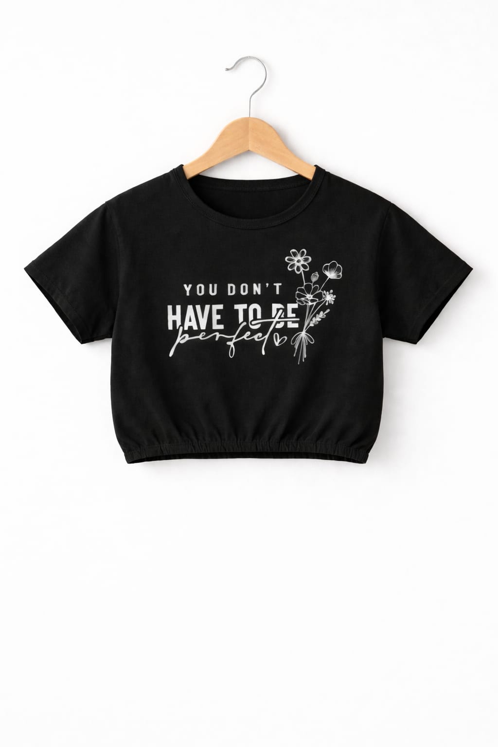 White[ You Don't Have To Be ] Printed Black Girls T-shirt 707