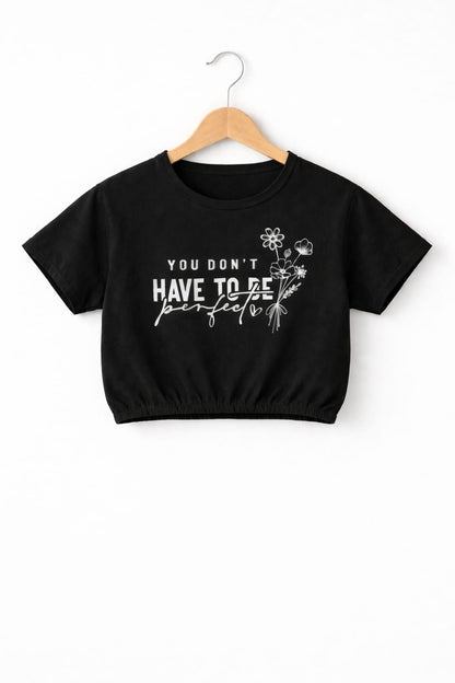 White[ You Don't Have To Be ] Printed Black Girls T-shirt 707